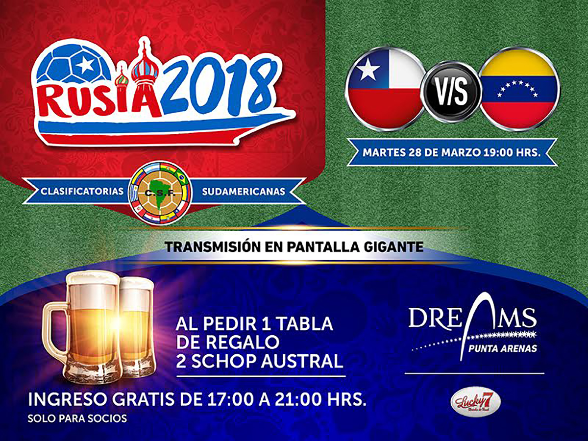 No te pierdas en Dreams este martes el partido por las clasificatorias Rusia 2018, Chile Vs. Venezuela