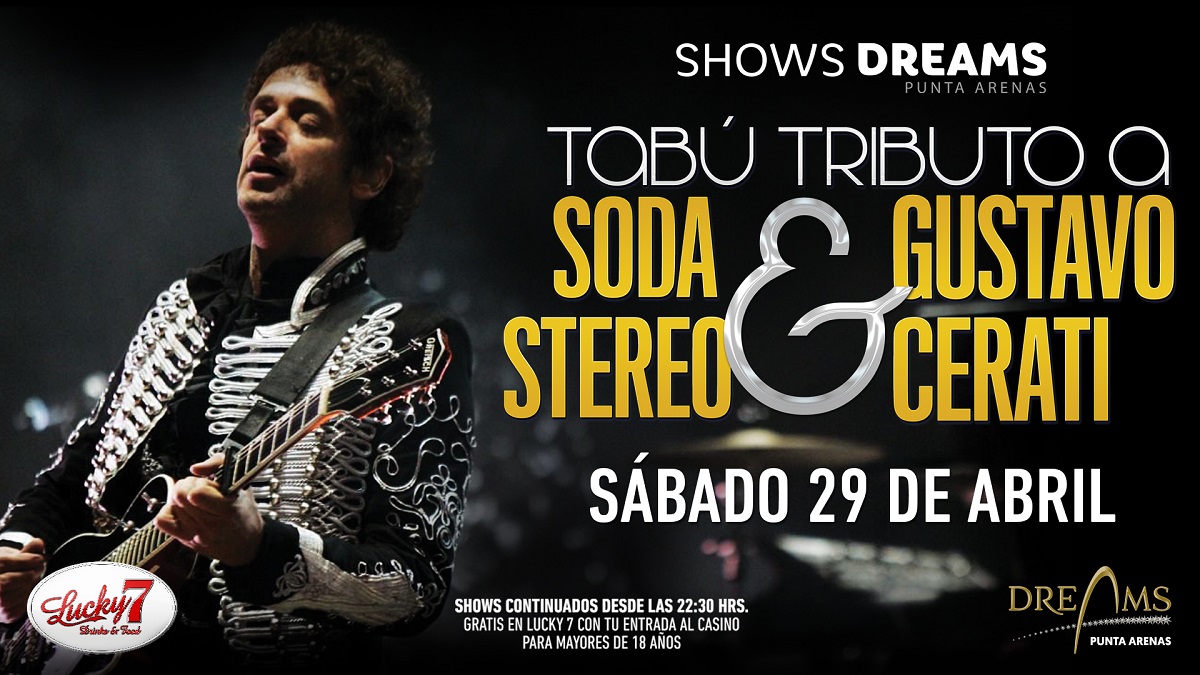 Tributo a Gustavo Cerati y Soda Stereo en el Casino Dreams el 29 de abril