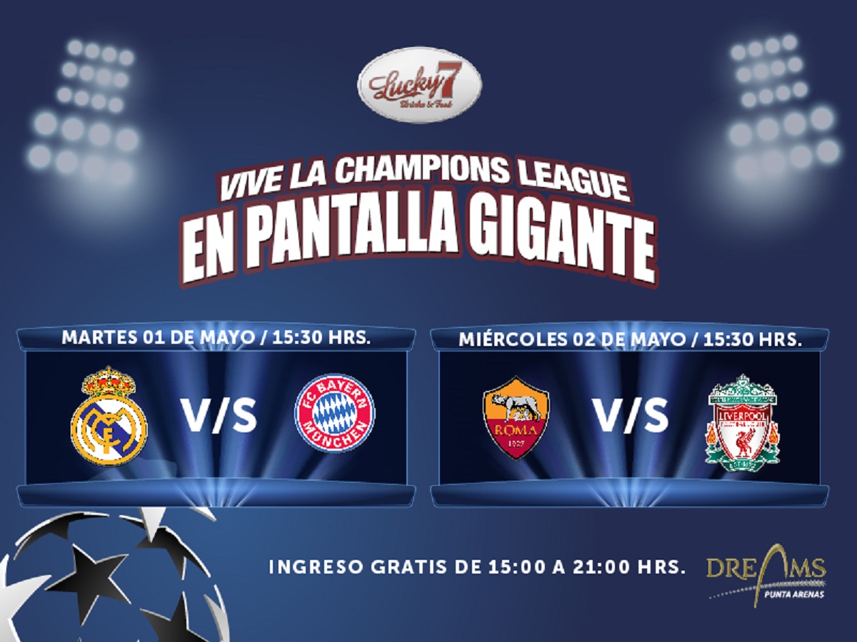 El 1 y 2 de mayo la Champions League en Pantalla Gigante en Casino Dreams de Punta Arenas