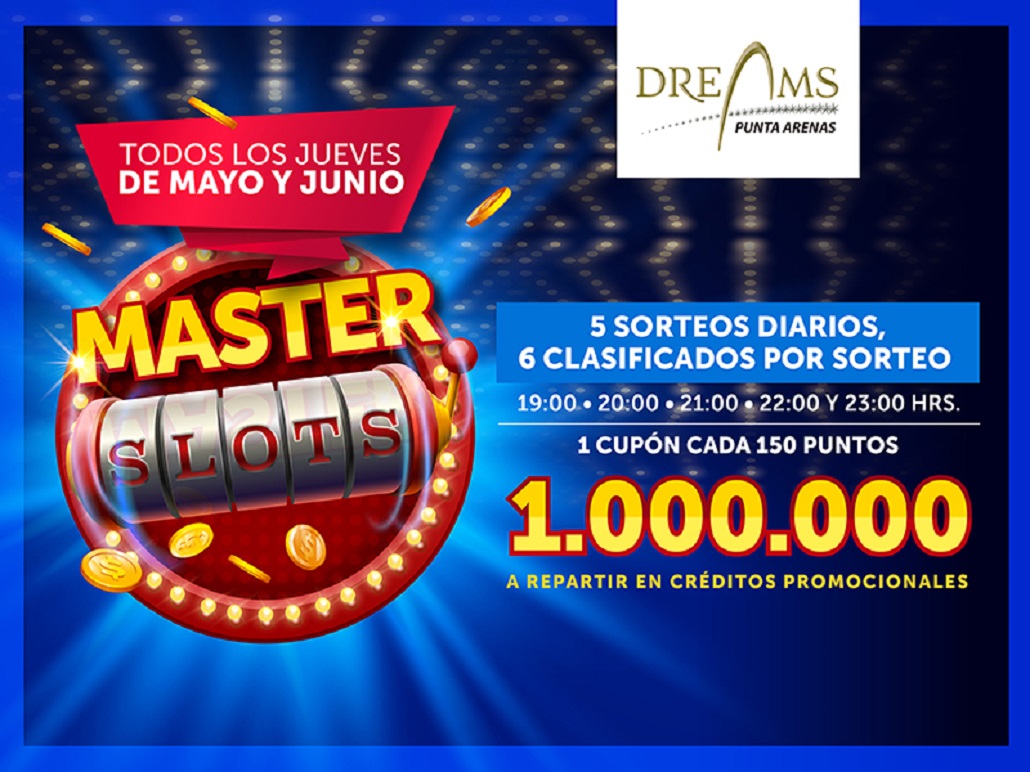 Todos los jueves de mayo y junio Desafío Master Slots en casino Dreams de Punta Arenas