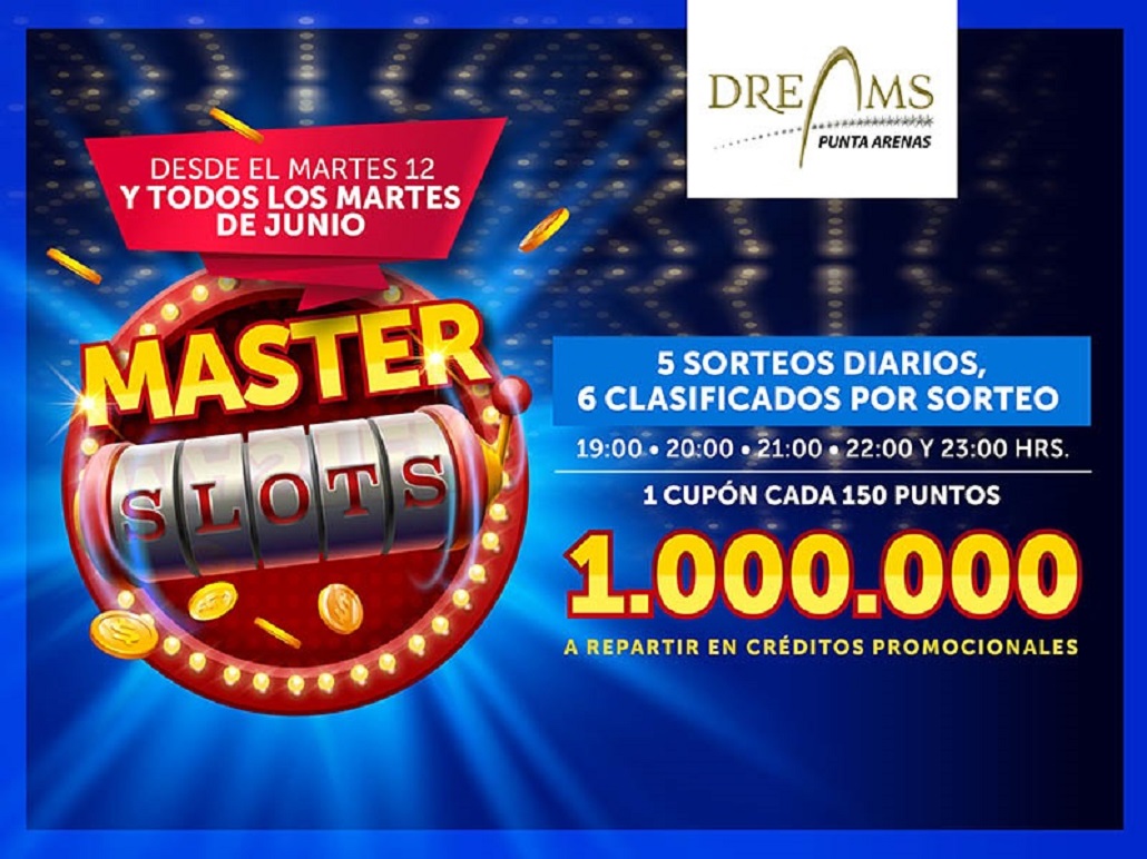 Desafío Master Slots todos los martes de junio en casino Dreams de Punta Arenas