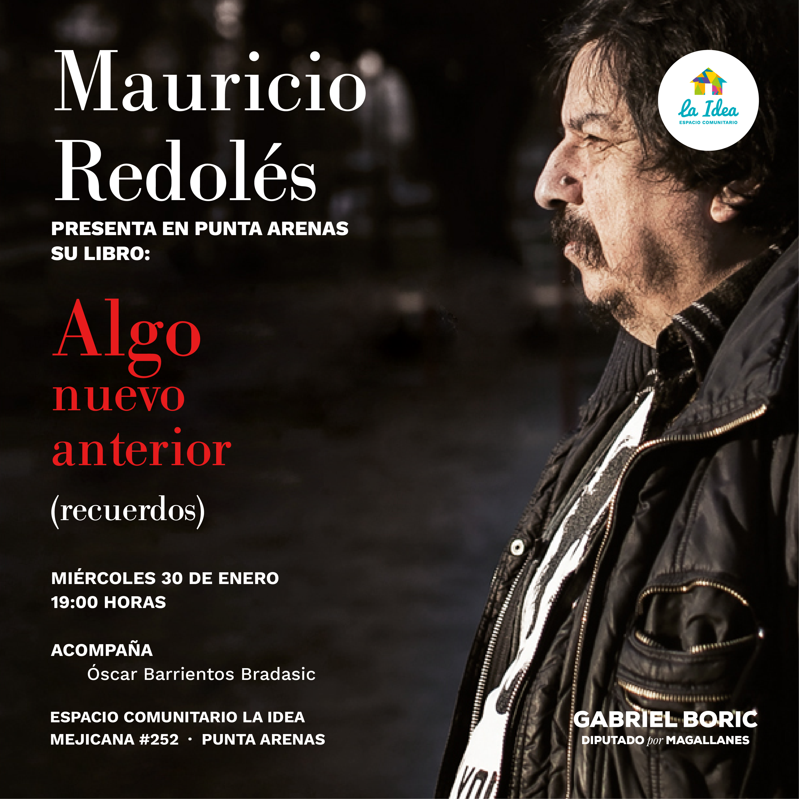 El escritor Mauricio Redolés presentará su último libro “Algo nuevo anterior” en el Espacio Comunitario La Idea en Punta Arenas
