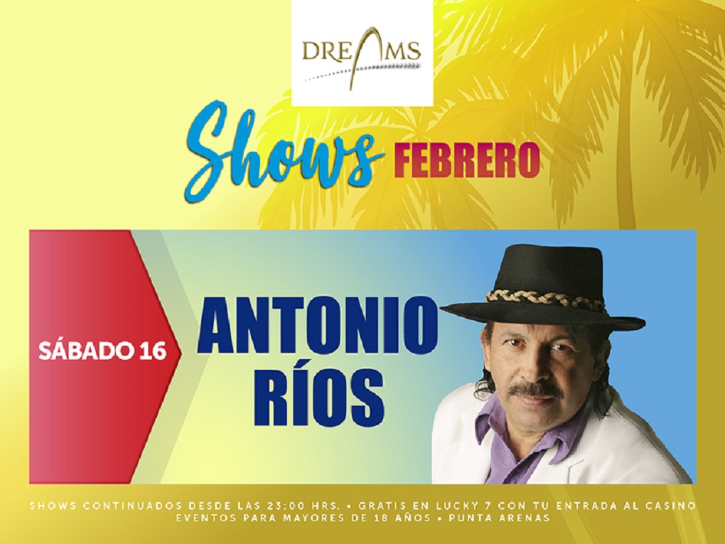 Antonio Ríos está el sábado 16 de febrero en el casino Dreams de Punta Arenas