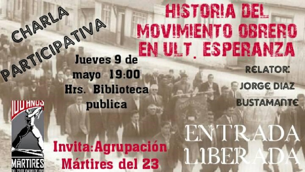 Conversatorio se efectuará en Puerto Natales sobre «Historia del movimiento obrero de Ultima Esperanza»