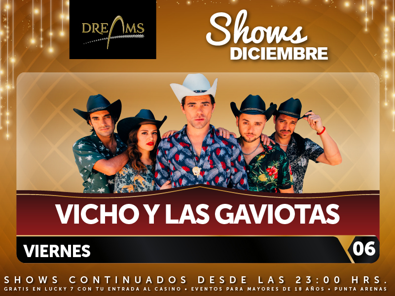 El Viernes 6 de diciembre, en Casino Dreams de Punta Arenas se presentan Vicho y las Gaviotas
