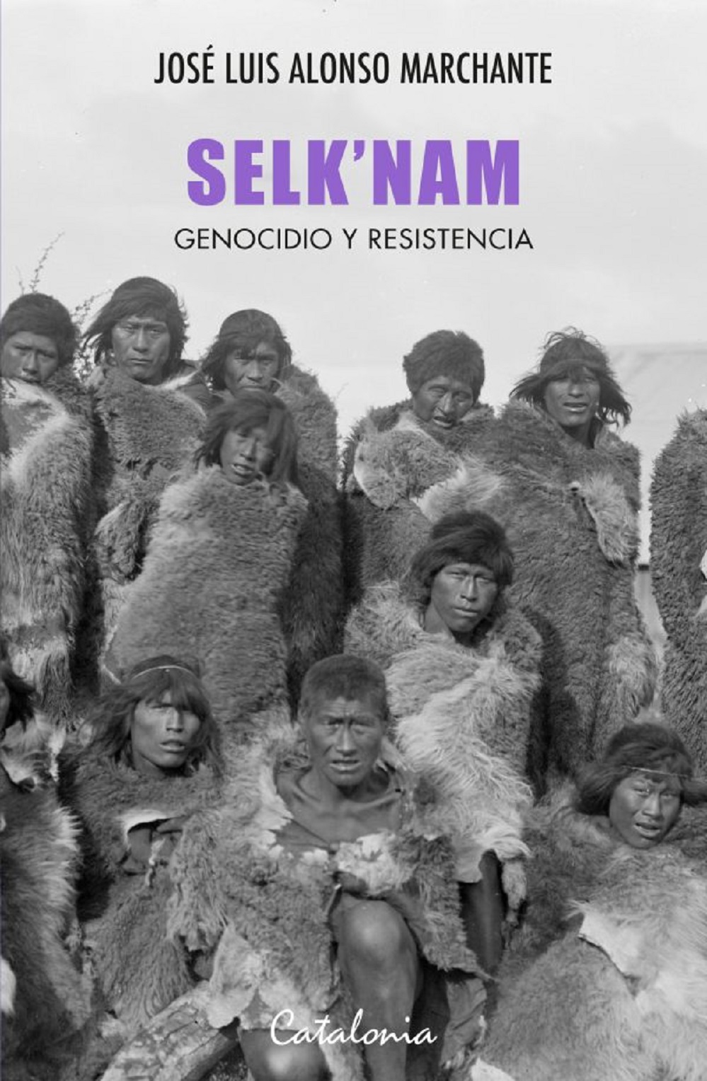 «Selknam, genocidio y resistencia», el nuevo libro de Jose Luis Alonso Marchante sobre el exterminio del pueblo selknam en la Tierra del Fuego