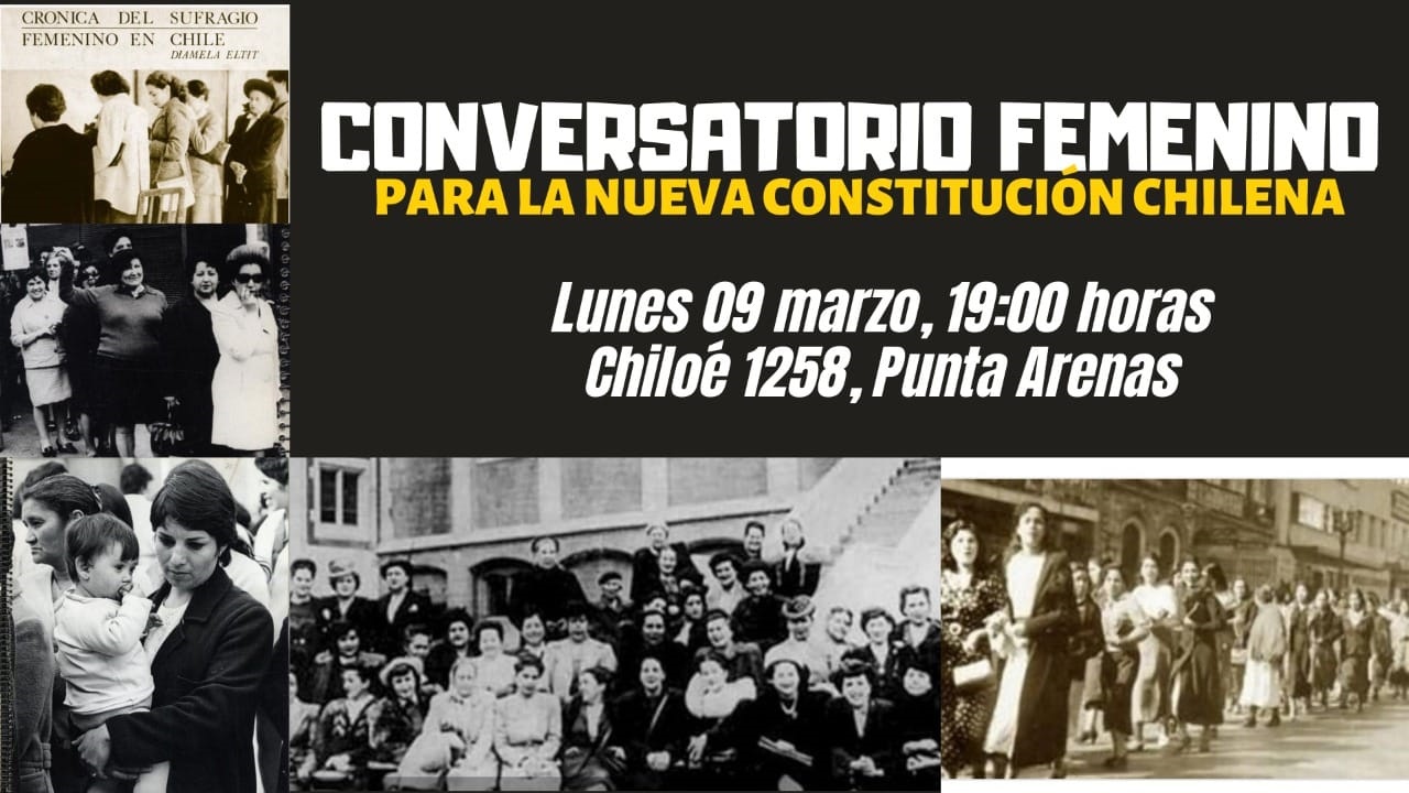 «Mujeres por una nueva Constitución» realizarán conversatorio este lunes 9 de marzo en Punta Arenas