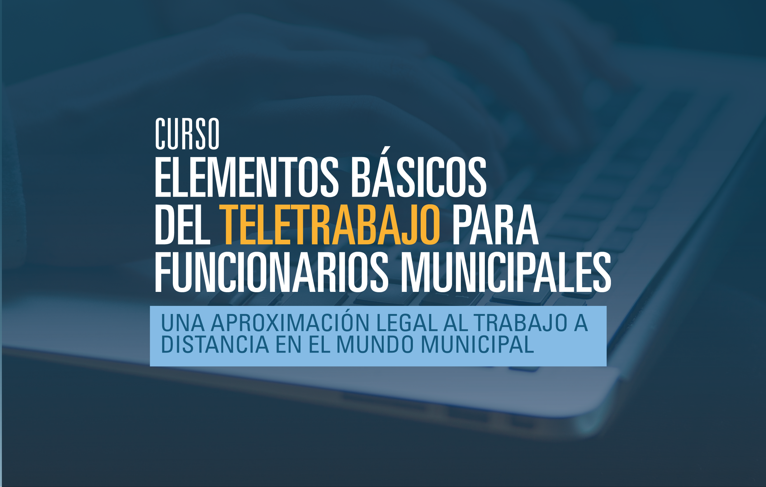 Más de dos mil funcionarios municipales podrán realizar el curso de teletrabajo organizado por SUBDERE