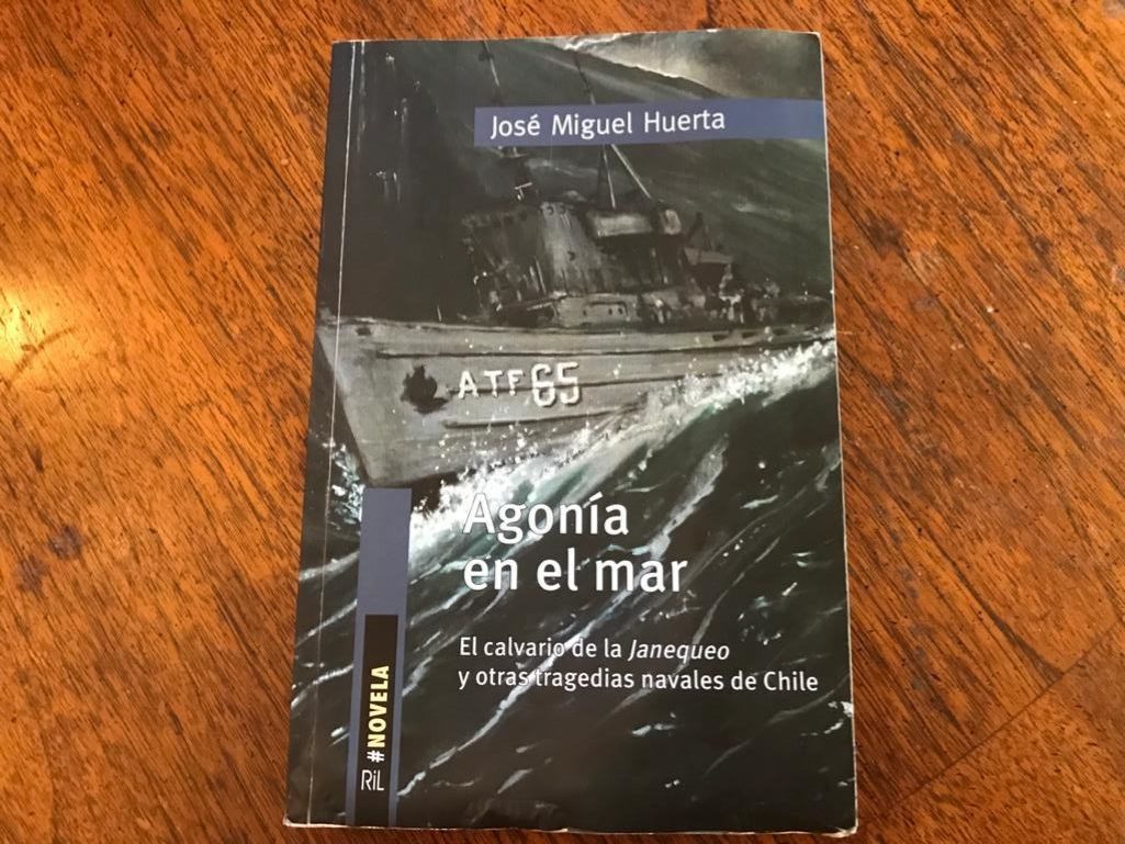 «Agonía en el Mar», la más reciente novela histórica de José Miguel Huerta