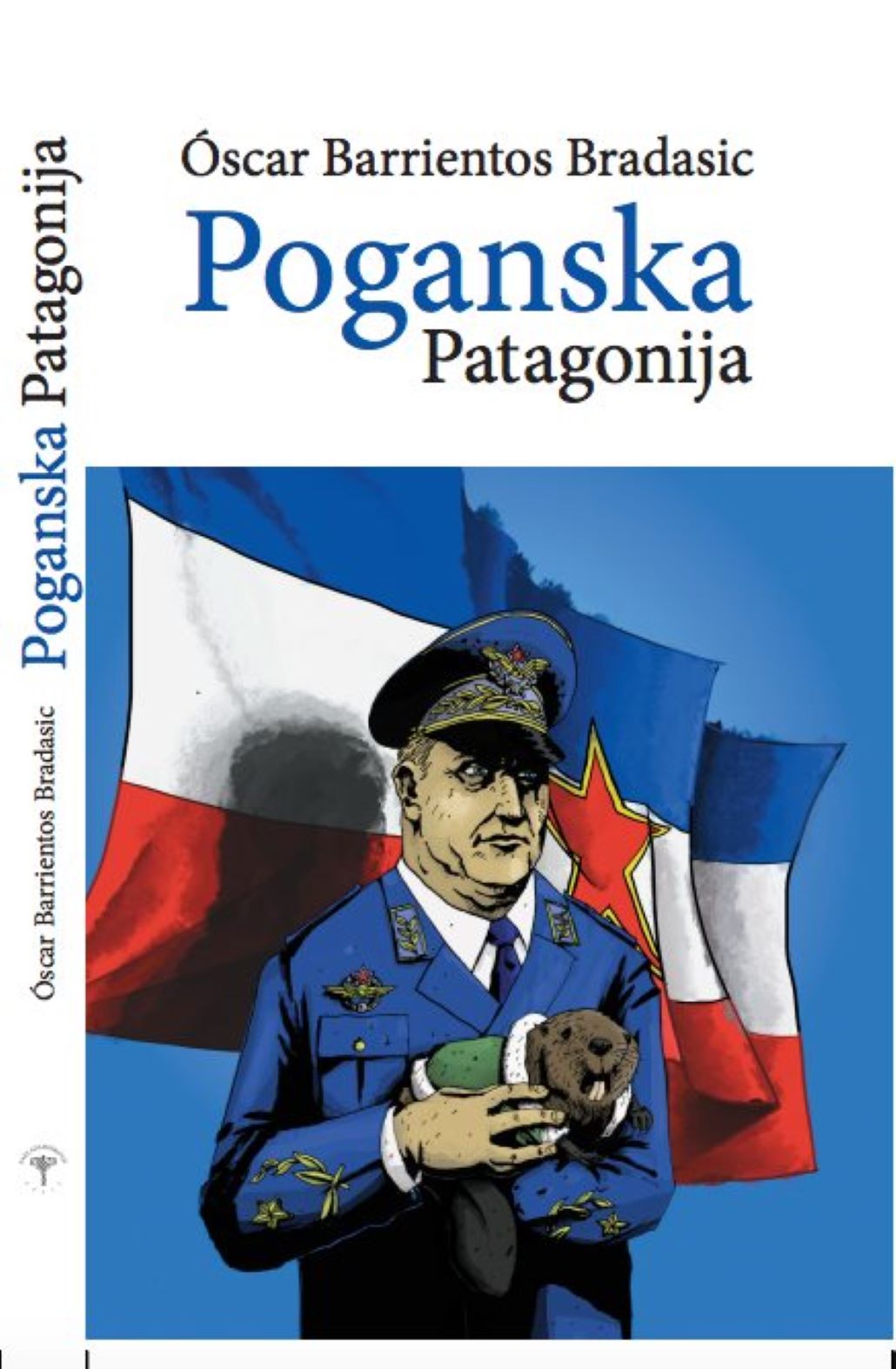 En junio se publica en Croacia «Poganska Patagonija», libro del escritor magallánico Oscar Barrientos Bradasic