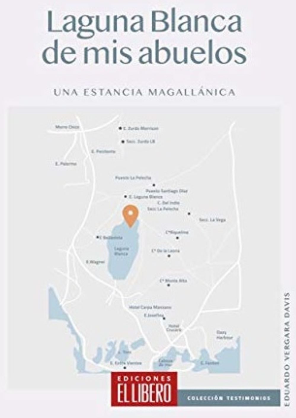 Laguna Blanca de mis abuelos: una estancia magallánica – Sergio Reyes – Libros y lecturas