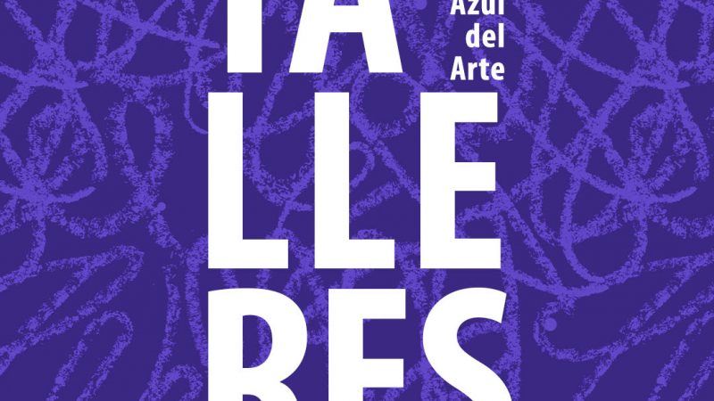 Casa Azul del Arte de Punta Arenas inicia sus Talleres de forma presencial