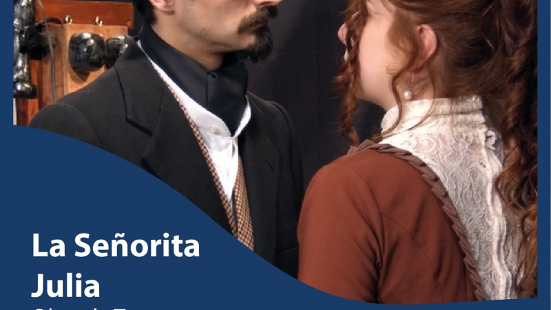 Este miércoles comienza entrega de invitaciones para obra “La Señorita Julia” de la Cartelera Cultural Municipal