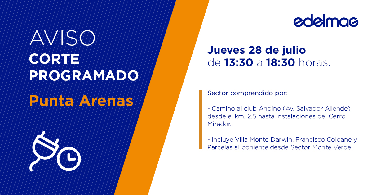 Corte programado de suministro eléctrico hoy jueves 28 de julio en Punta Arenas | Informa EDELMAG