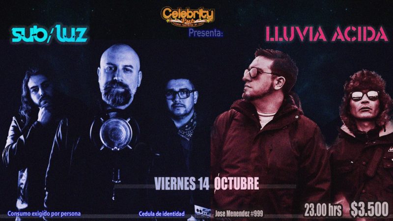 Recital de Sub/Luz y Lluvia Ácida en Pub Celebrity, se presentan el próximo viernes 14 de octubre.