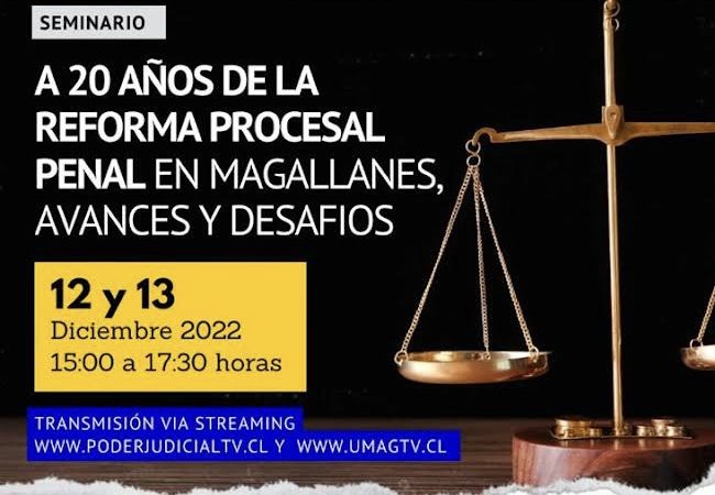 Connotados expositores participarán en seminario ”A 20 años de la reforma procesal penal en Magallanes”