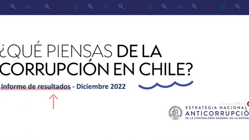 ¿Qué piensas de la corrupción en Chile? | Primeros resultados de una investigación de la Contraloría General de la República