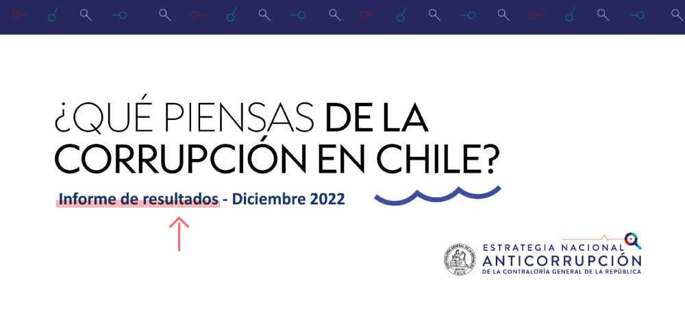 ¿Qué piensas de la corrupción en Chile? | Primeros resultados de una investigación de la Contraloría General de la República