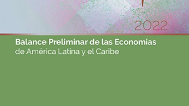 Economías de América Latina y el Caribe se desacelerarán en 2023 y crecerán 1,3% | Informe de CEPAL