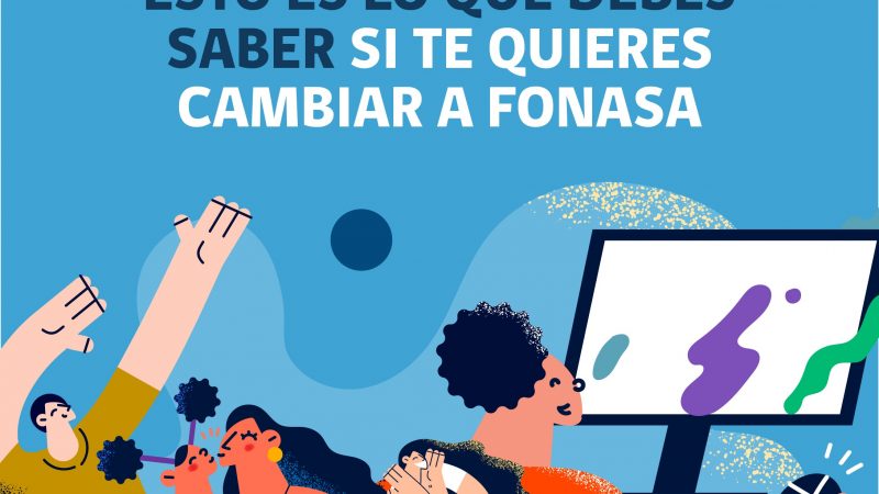 Qué necesitas saber si quieres adherirte a FONASA