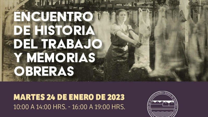 Encuentro de Historia del Trabajo y Memorias Obreras se efectuará en Río Seco este martes 24 de enero