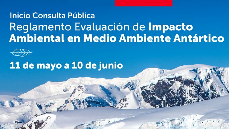 Comienza consulta ciudadana para el Reglamento de Evaluación Ambiental del Medio Ambiente Antártico