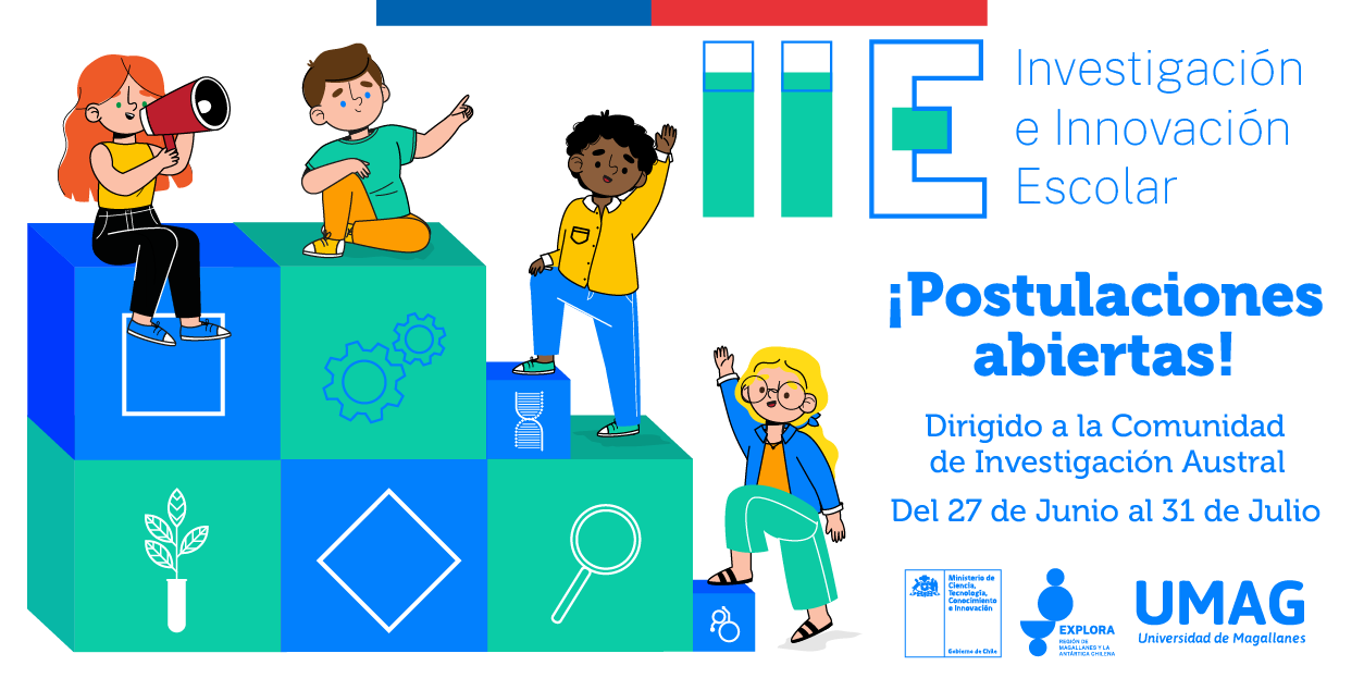 Explora Magallanes | Investigación e Innovación Escolar (IIE) 2023 ¡Abre su convocatoria!
