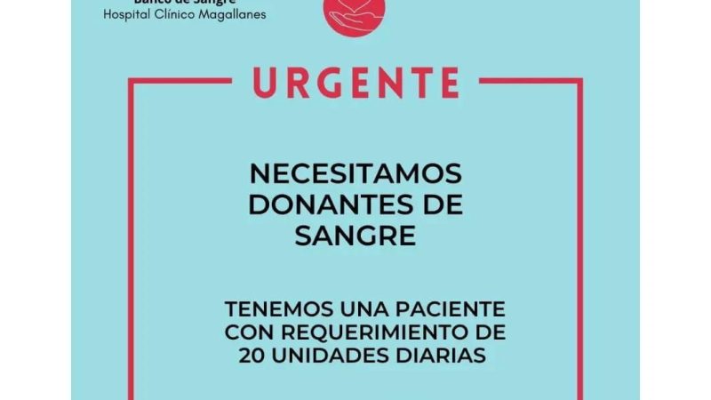 URGENTE: se necesitan donadores de sangre para paciente del Hospital Clínico Magallanes