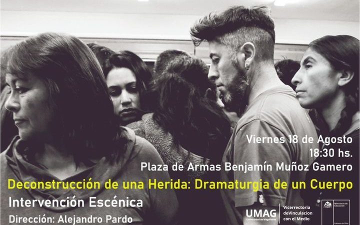 Deconstrucción de una herida, dramaturgia del cuerpo | Intervención teatral se realiza este viernes en Punta Arenas