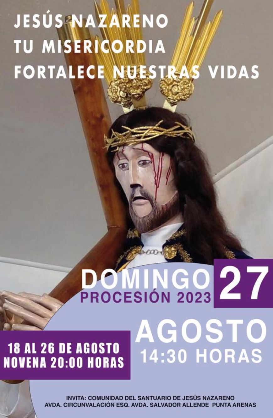 “Jesús Nazareno, tu misericordia fortalece nuestras vidas” | Festividad en honor a Jesús Nazareno se inicia el 18 agosto en Punta Arenas