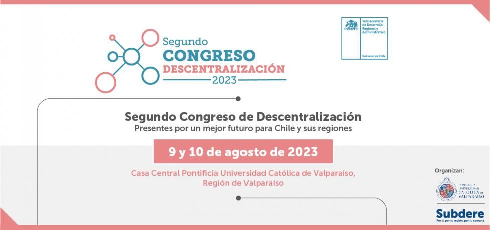Entre el 9 y 10 de agosto se realizará en Valparaíso el Segundo Congreso Nacional de Descentralización