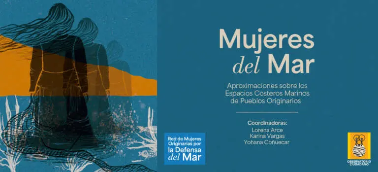 Mujeres del Mar: Nuevo libro recoge testimonios de mujeres por la defensa de las comunidades costeras de la Patagonia