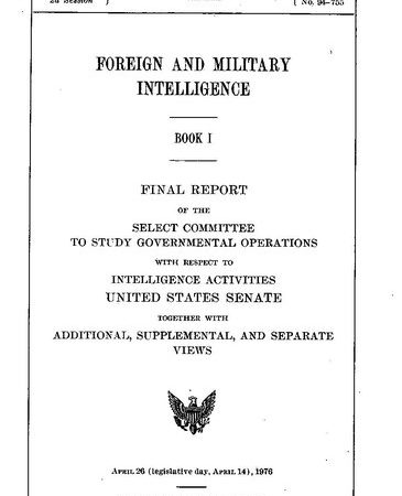 Informe de la Comisión Church del Senado de EEUU (1975) sobre acciones encubiertas de la CIA en Chile (primera parte) | Historia y Memoria