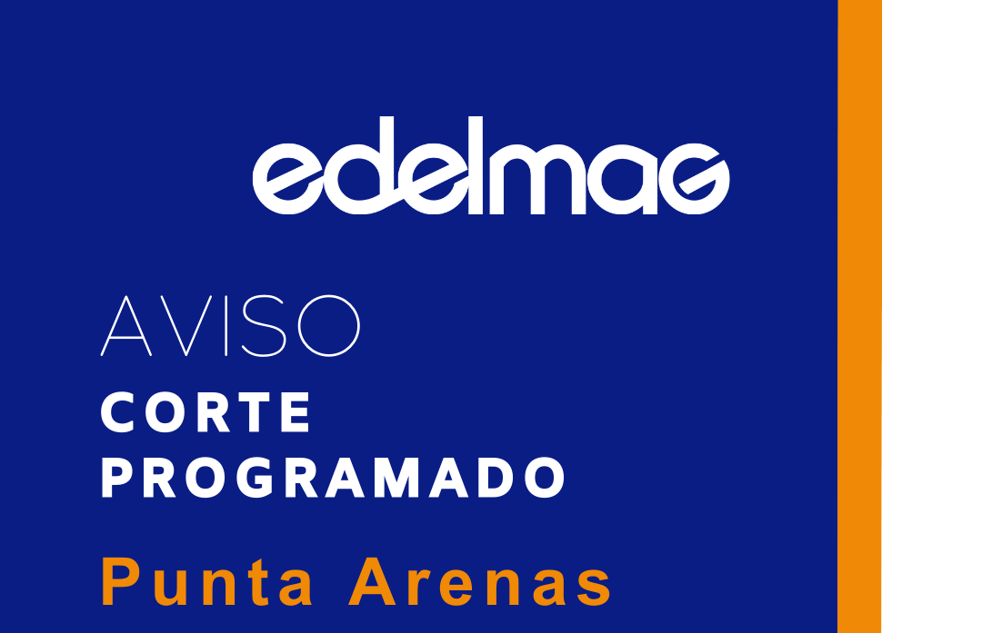 Edelmag informa de corte programado por mantenimiento en las líneas de distribución para la ciudad de Punta Arenas.