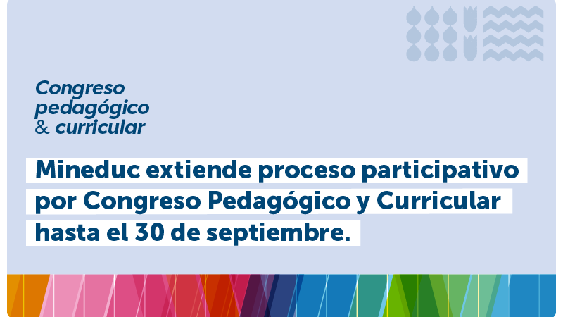 Ministerio de Educación extiende proceso participativo por Congreso Pedagógico y Curricular hasta el 30 de septiembre