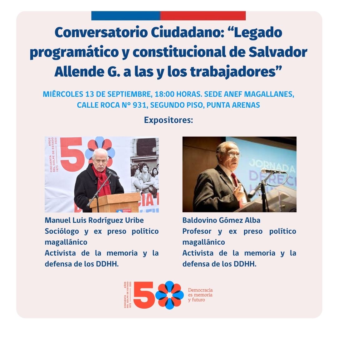 Conversatorio ciudadano «Legado programático y constitucional de Salvador Allende a las y los trabajadores» se efectuará en Punta Arenas este miércoles 13 de septiembre