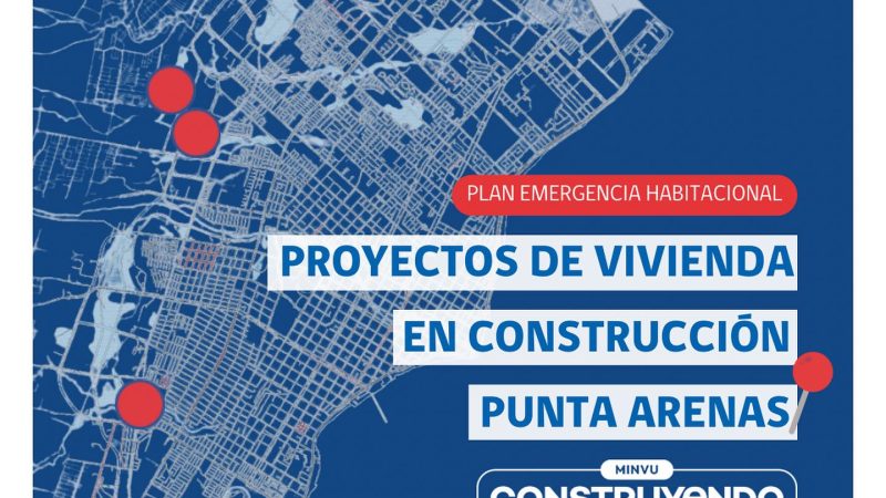 2.423 viviendas en 19 conjuntos habitacionales, está construyendo el MINVU en Magallanes durante 2023
