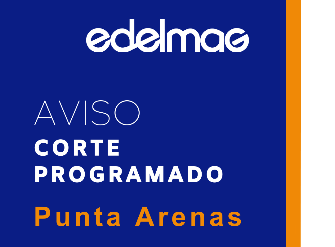 Edelmag informa de corte programado para Punta Arenas