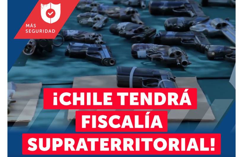 Chile tendrá Fiscalía Supraterritorial | Abordará el crimen organizado y delitos de alta complejidad dentro del Ministerio Público
