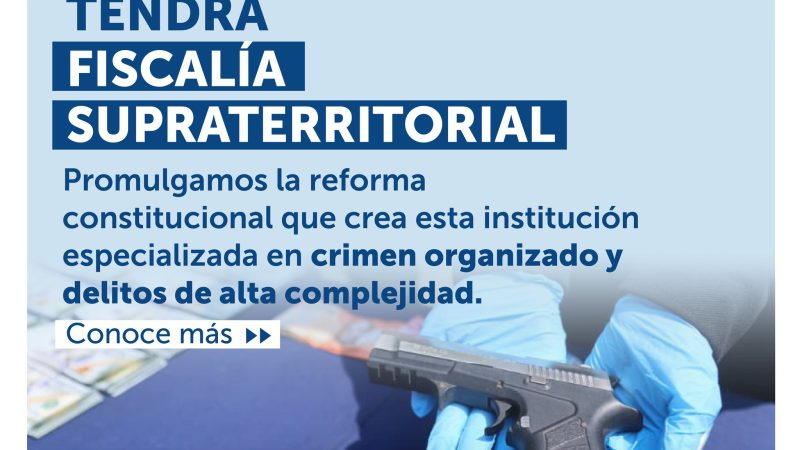 Crearán Fiscalía Supraterritorial, una herramienta para combatir el crimen organizado y narcotráfico
