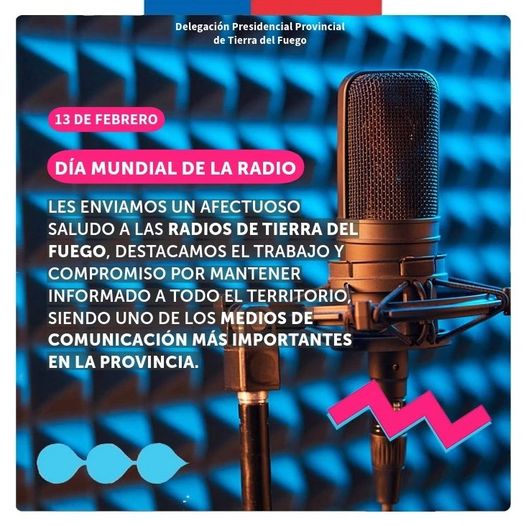 Hoy es el Día Mundial de la Radio por la UNESCO  | Saludo de la Delegación Presidencial Provincial de Tierra del Fuego