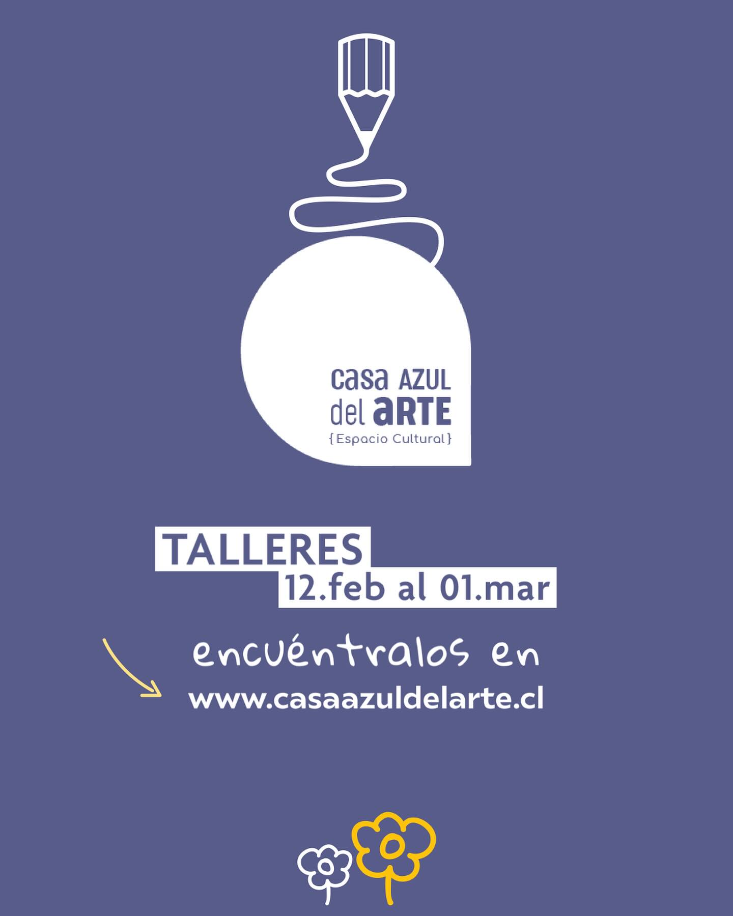Talleres de Verano 2024 en la Casa Azul del Arte de Punta Arenas