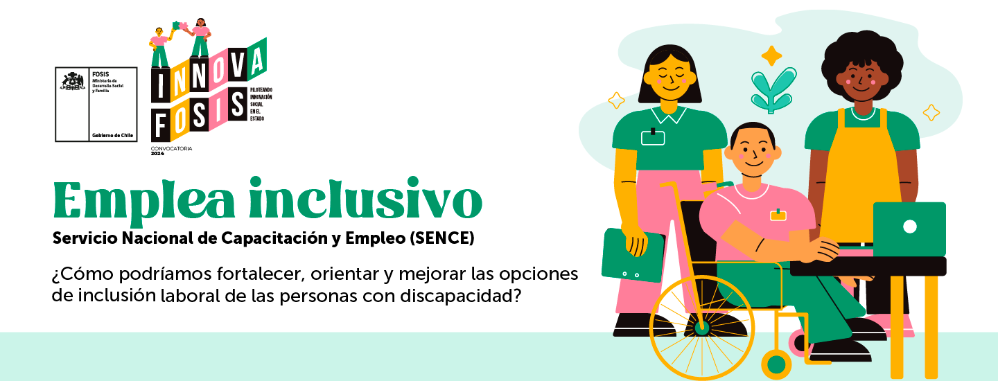 Hasta el 17 de marzo seguirá abierta la postulación a los fondos 2024 para la inclusión laboral de PsD | Invitan FOSIS y SENCE