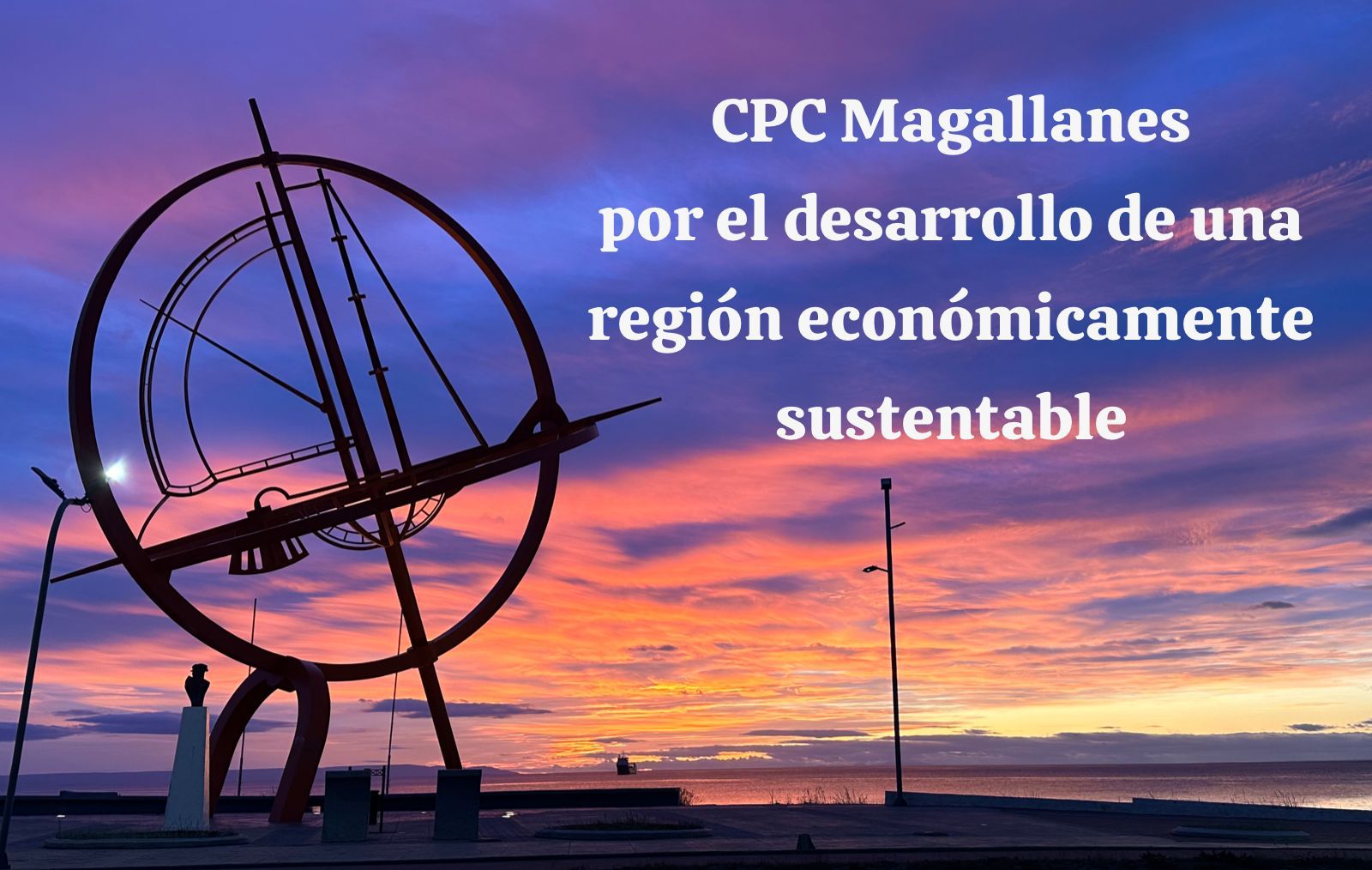 Por una mejor región para todos | CPC Magallanes