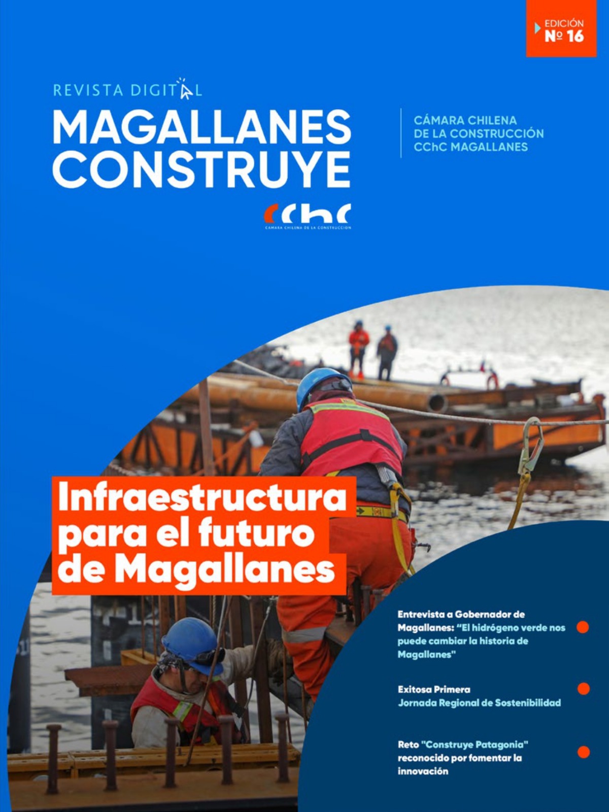 La Revista «Magallanes Construye» de la CCHC de marzo 2024 ya está en circulación