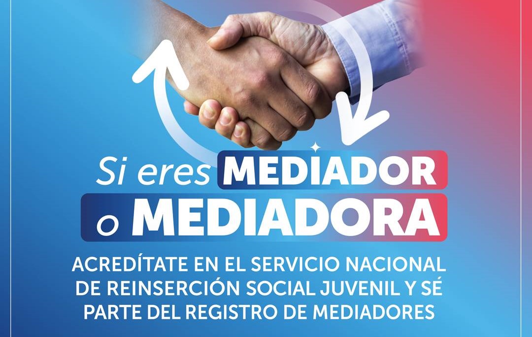 Abierto el proceso de postulación para mediador/a penal juvenil acreditado/a del Servicio Nacional de Reinserción Social Juvenil