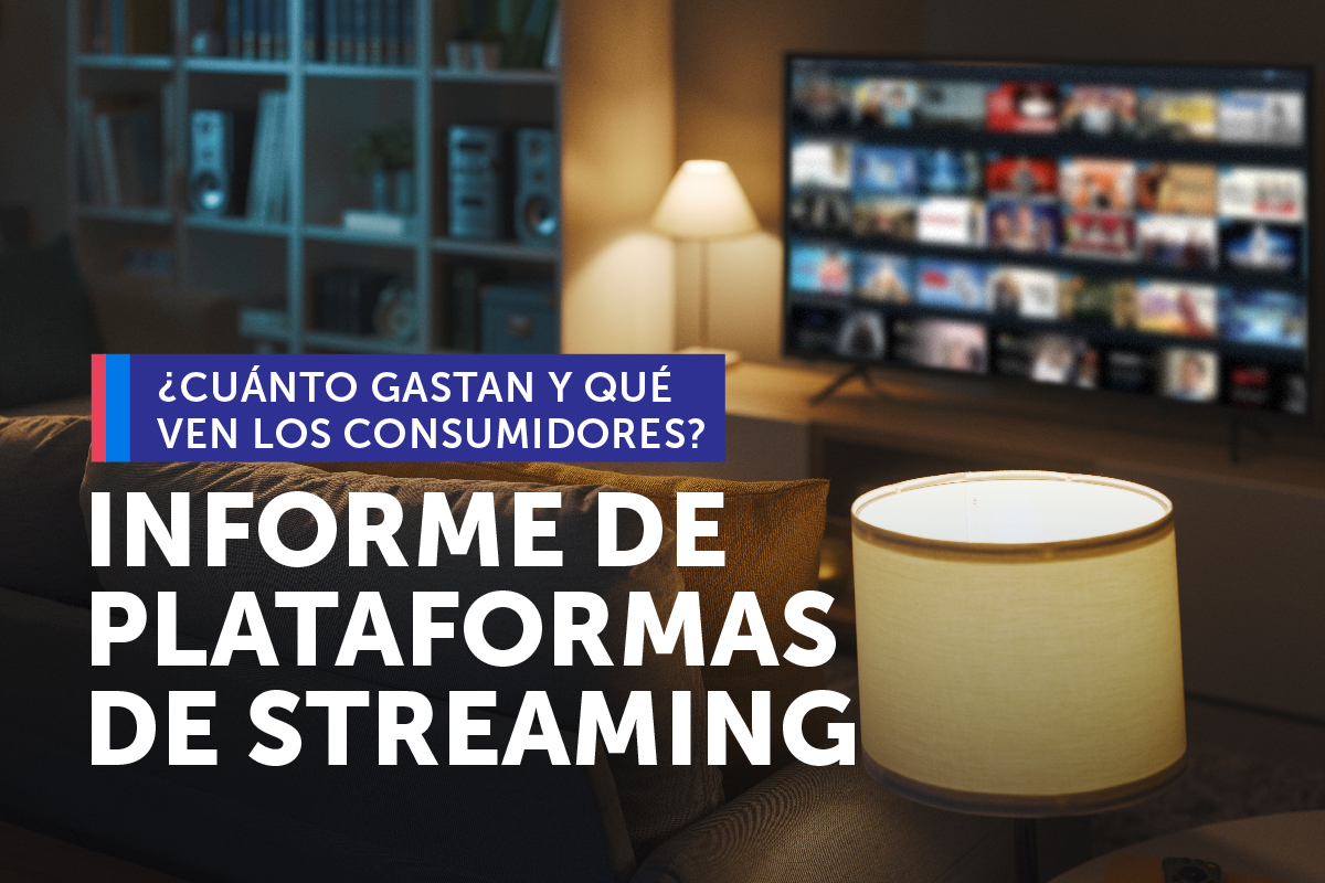 Estudio de SERNAC analiza uso y costo de las plataformas de streaming