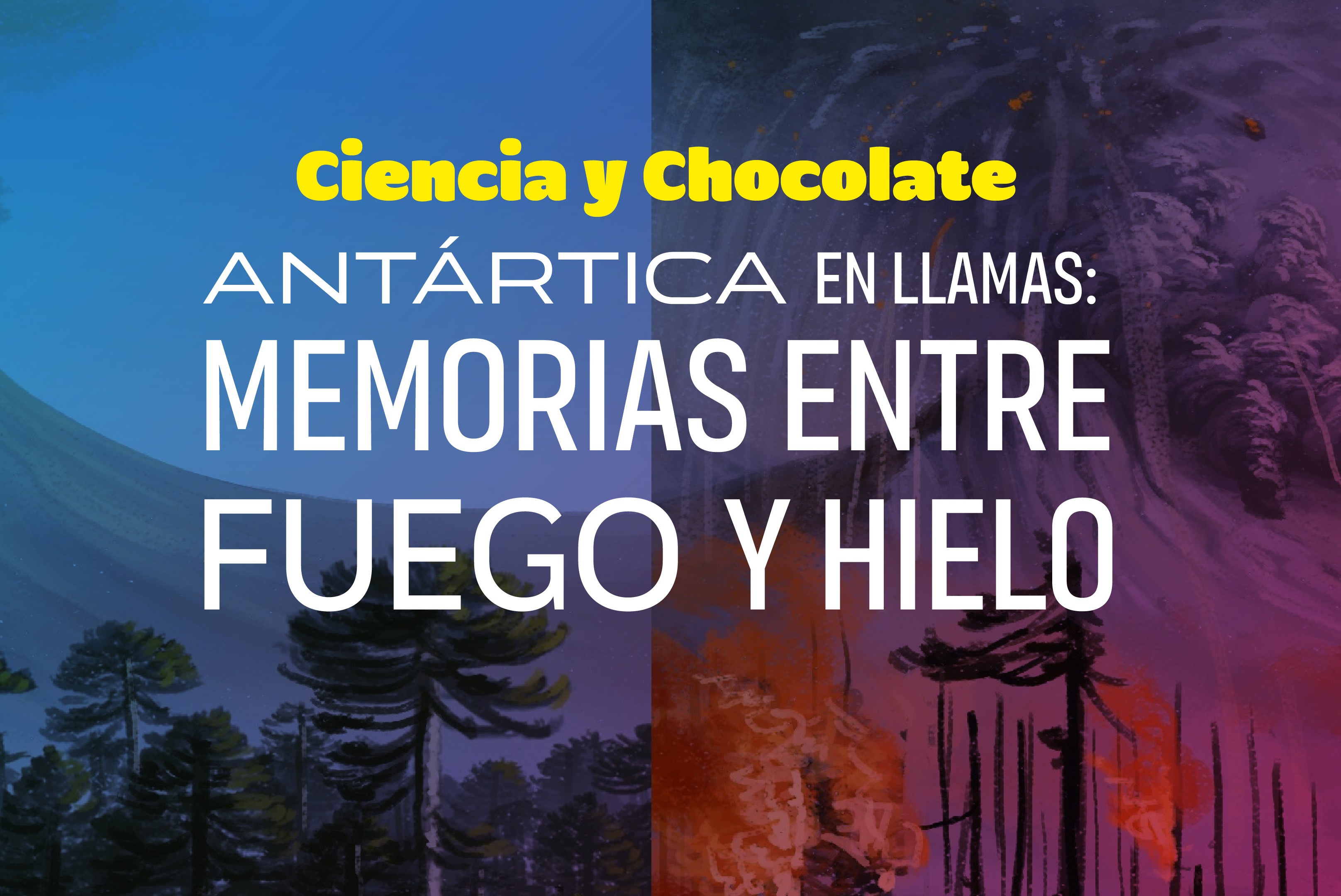 Charla mostrará que la Antártica ardió en incendios forestales hace millones de años
