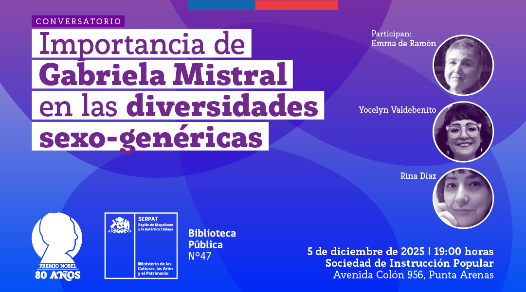 Serpat organiza conversatorio para destacar importancia de Gabriela Mistral en las diversidades sexo-genéricas