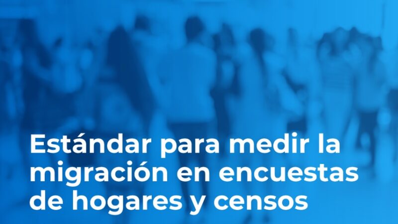 INE publica nuevo estándard para medir la migración en Chile en encuestas y Censos